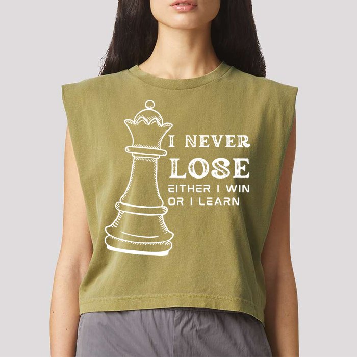 I Never Lose Either I Win Or I Learn Chess Lover Gift Garment-Dyed Women's Muscle Tee