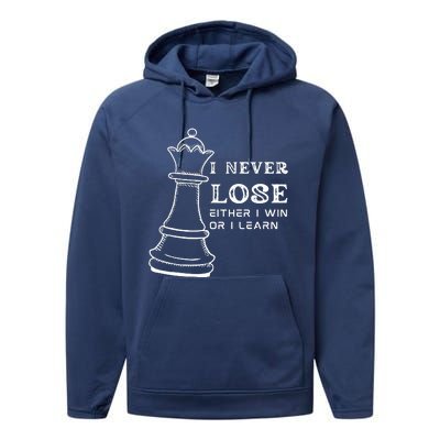 I Never Lose Either I Win Or I Learn Chess Lover Gift Performance Fleece Hoodie