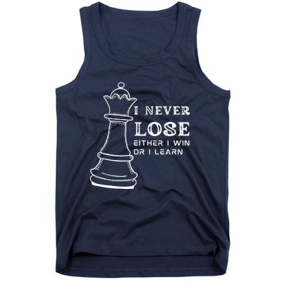 I Never Lose Either I Win Or I Learn Chess Lover Gift Tank Top