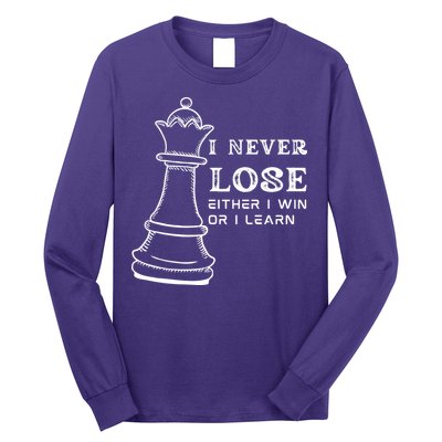 I Never Lose Either I Win Or I Learn Chess Lover Gift Long Sleeve Shirt