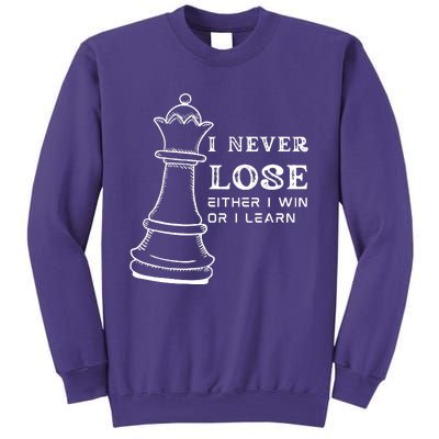 I Never Lose Either I Win Or I Learn Chess Lover Gift Sweatshirt