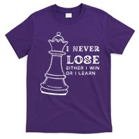 I Never Lose Either I Win Or I Learn Chess Lover Gift T-Shirt