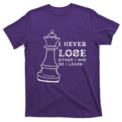 I Never Lose Either I Win Or I Learn Chess Lover Gift T-Shirt