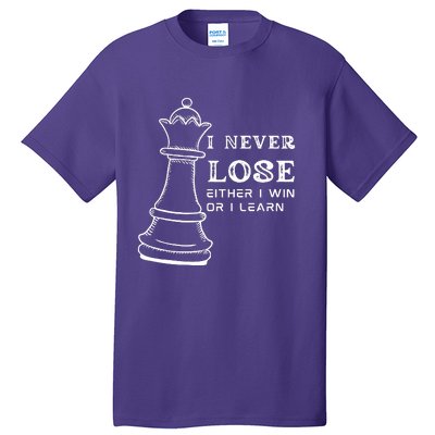 I Never Lose Either I Win Or I Learn Chess Lover Gift Tall T-Shirt