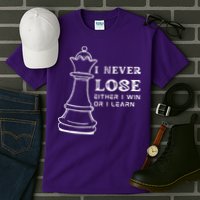 I Never Lose Either I Win Or I Learn Chess Lover Gift Tall T-Shirt