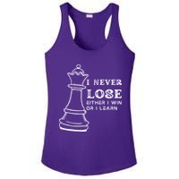 I Never Lose Either I Win Or I Learn Chess Lover Gift Ladies PosiCharge Competitor Racerback Tank