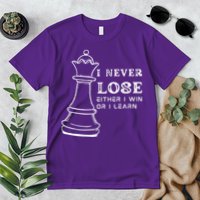 I Never Lose Either I Win Or I Learn Chess Lover Gift Premium T-Shirt