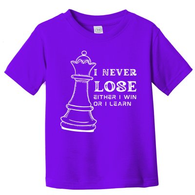 I Never Lose Either I Win Or I Learn Chess Lover Gift Toddler T-Shirt