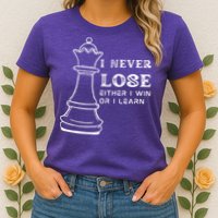 I Never Lose Either I Win Or I Learn Chess Lover Gift Womens T-Shirt