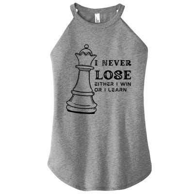 I Never Lose Either I Win Or I Learn Chess Lover Gift Women’s Perfect Tri Rocker Tank