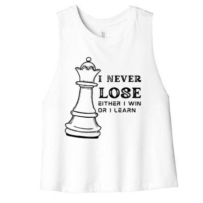 I Never Lose Either I Win Or I Learn Chess Lover Gift Women's Racerback Cropped Tank