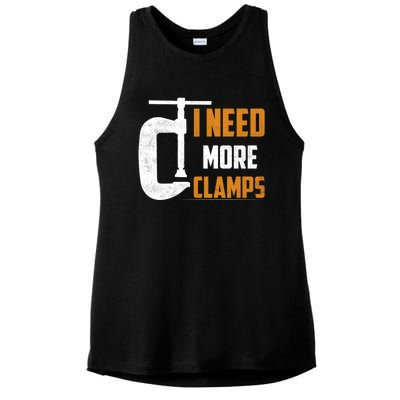 I Need More Clamps Woodworker Carpenter Gift Ladies PosiCharge Tri-Blend Wicking Tank