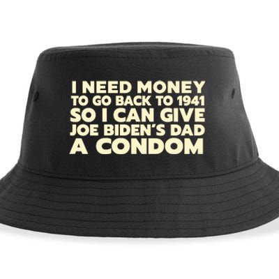 I Need Money To Go Back To 1941 Funny Anti Joe Biden Sustainable Bucket Hat