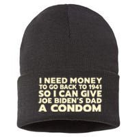 I Need Money To Go Back To 1941 Funny Anti Joe Biden Sustainable Knit Beanie