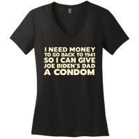 I Need Money To Go Back To 1941 Funny Anti Joe Biden Women's V-Neck T-Shirt