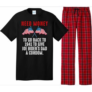 I Need Money To Go Back To 1941 Funny Joe Biden Pajama Set