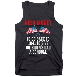 I Need Money To Go Back To 1941 Funny Joe Biden Tank Top