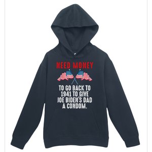 I Need Money To Go Back To 1941 Funny Joe Biden Urban Pullover Hoodie