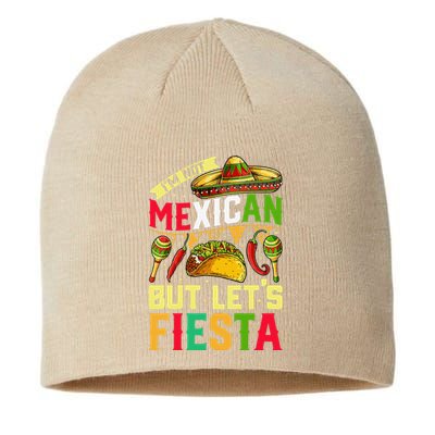 I'm Not Mexican But Let's Fiesta T Cinco De Mayo Sustainable Beanie