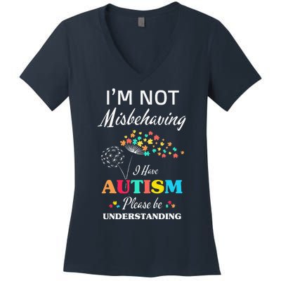 I'm Not Misbehaving I Have Autism Cute Dandelion Flower Women's V-Neck T-Shirt