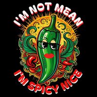 Im Not Mean Im Spicy Nice Sarcastic Humor Sarcasm Funny Gift Impact Tech Backpack