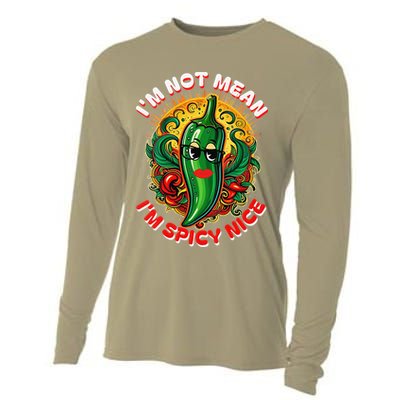 Im Not Mean Im Spicy Nice Sarcastic Humor Sarcasm Funny Gift Cooling Performance Long Sleeve Crew