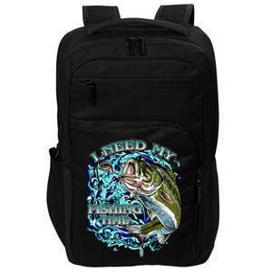 I Need My Fishing Time Impact Tech Backpack