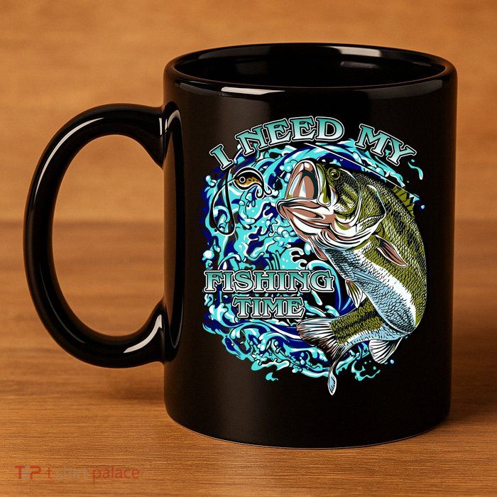 I Need My Fishing Time 11oz C Handle Ceramic Mug