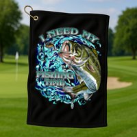 I Need My Fishing Time Golf Towel
