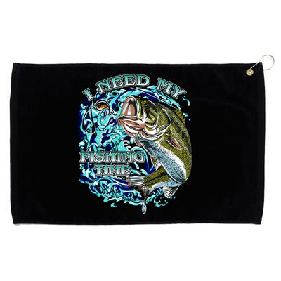 I Need My Fishing Time Grommeted Golf Towel