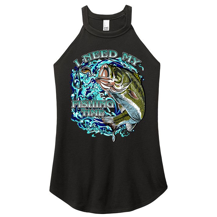 I Need My Fishing Time Women's Perfect Tri Rocker Tank