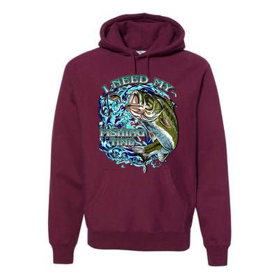 I Need My Fishing Time Premium Hoodie