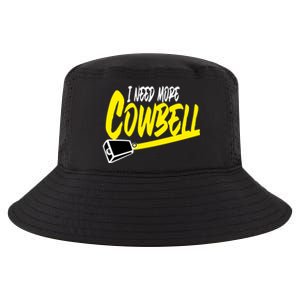 I Need More Cowbell Gift Cool Comfort Performance Bucket Hat