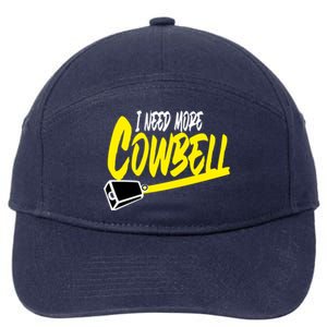 I Need More Cowbell Gift 7-Panel Snapback Hat