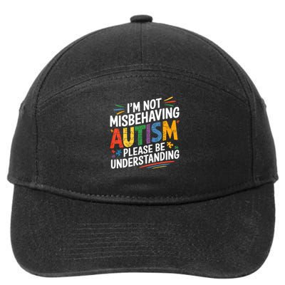 I'm Not Misbehaving I Have Autism Awareness Autistic Funny   7-Panel Snapback Hat
