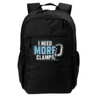 I Need More Clamps Funny Carpenter Woodworker Daily Commute Backpack