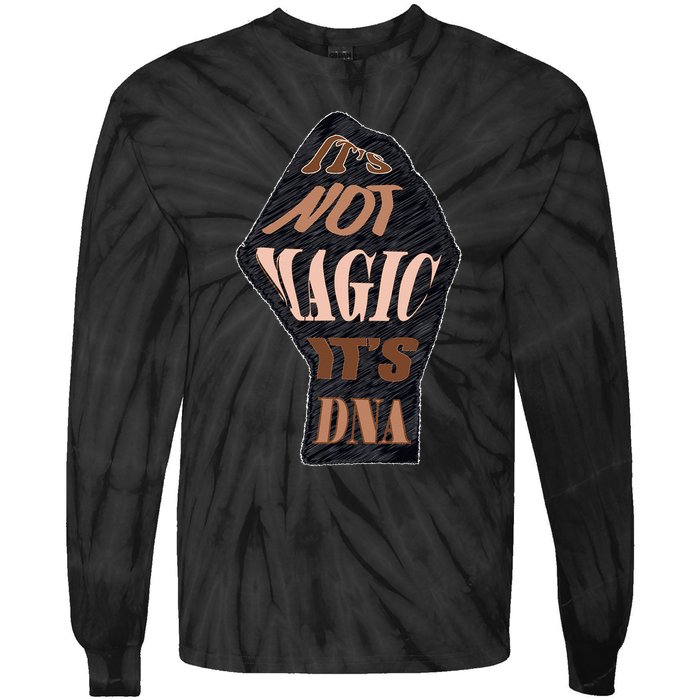 IT'S NOT MAGIC, IT'S DNA Tie-Dye Long Sleeve Shirt