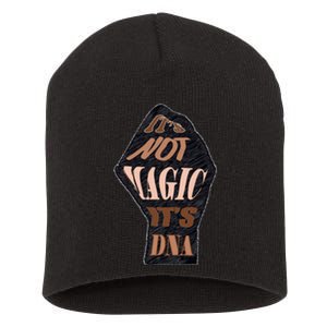 IT'S NOT MAGIC, IT'S DNA Short Acrylic Beanie