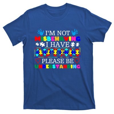 IM Not Misbehaving I Have Autism Asd Autism Warriors Gift T-Shirt