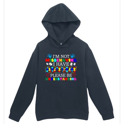 IM Not Misbehaving I Have Autism Asd Autism Warriors Gift Urban Pullover Hoodie