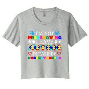 IM Not Misbehaving I Have Autism Asd Autism Warriors Gift Women's Crop Top Tee