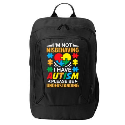 IM Not Misbehaving I Have Autism Autistic Gift City Backpack