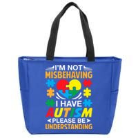 IM Not Misbehaving I Have Autism Autistic Gift Zip Tote Bag