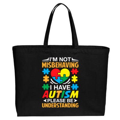 IM Not Misbehaving I Have Autism Autistic Gift Cotton Canvas Jumbo Tote