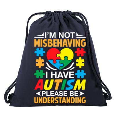 IM Not Misbehaving I Have Autism Autistic Gift Drawstring Bag