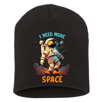 I Need More Space Sarcastic Astronaut Lover Short Acrylic Beanie