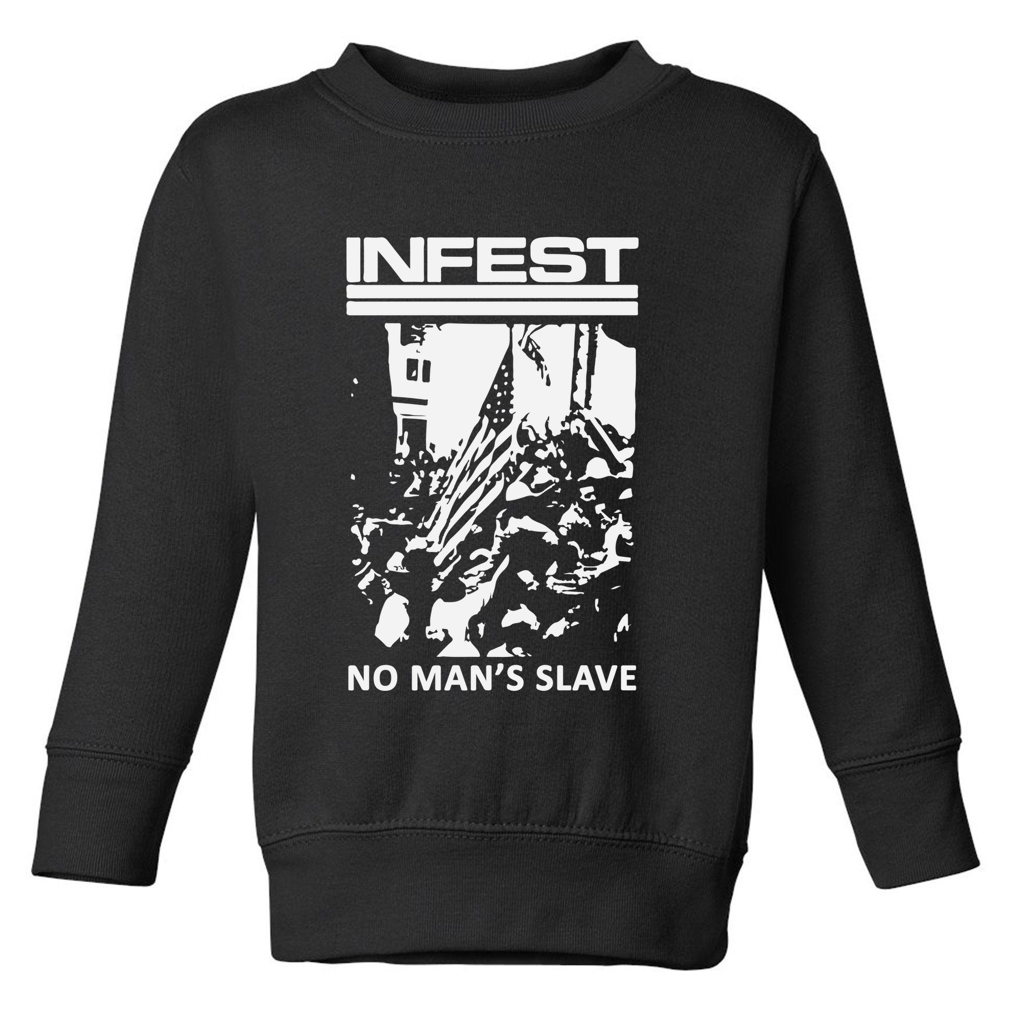 Infest No Mans Slave Toddler Sweatshirt