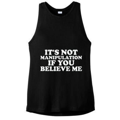 Its Not Manipulation If You Believe Me Ladies PosiCharge Tri-Blend Wicking Tank