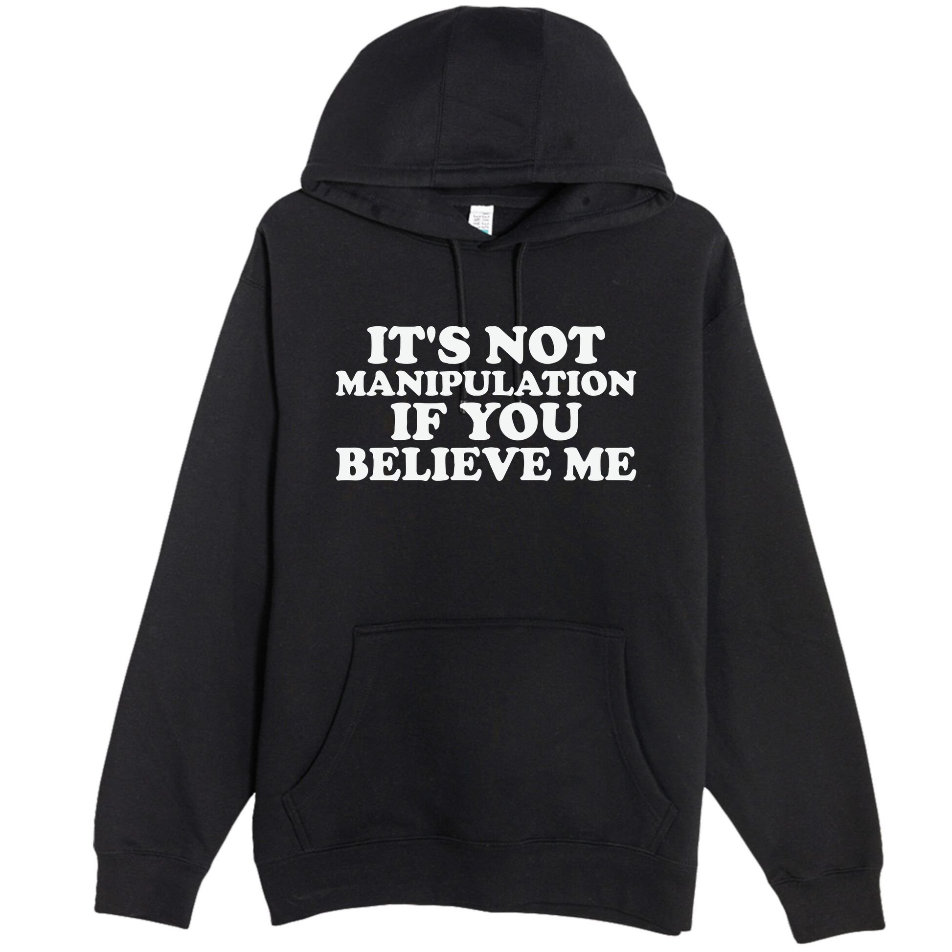 Its Not Manipulation If You Believe Me Premium Pullover Hoodie