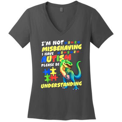 Im Not Misbehaving I Have Autism Funny Dinosaur Autism Awareness Gift Women's V-Neck T-Shirt